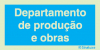 Sinal de informação, departamento de produção e obras