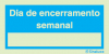 Sinal de informação, dia de encerramento semanal