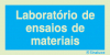 Sinal de informação, laboratório de ensaios de materiais