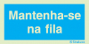 Sinal de informação, mantenha-se na fila