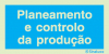 Sinal de informação, planeamento e controlo da produção