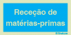 Sinal de informação, receção de matérias-primas