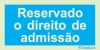 Sinal de informação, reservado o direito de admissão