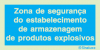 Sinal de informação, zona de segurança do estabelecimento de armazenagem de produtos explosivos