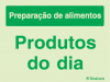 Sinal para indústria alimentar, Produtos do dia