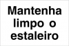 Sinal para estaleiros, Mantenha limpo o estaleiro