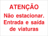 Sinal para parques de estacionamento, Não estacionar. Entrada e saída de viaturas