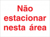 Sinal para parques de estacionamento, Não estacionar nesta área