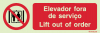 Sinal para parques eólicos, proibição, Elevador fora de serviço | Lift out of order