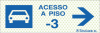 Sinal refletoluminescente para parques de estacionamento, Acesso piso -3 à direita