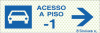 Sinal refletoluminescente para parques de estacionamento, Acesso piso -1 à direita