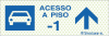 Sinal refletoluminescente para parques de estacionamento, Acesso piso -1 em frente