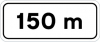 Sinal de trânsito, indicador de distância, 150m