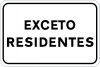 Sinal de trânsito, indicadores de aplicação, Exceto residentes